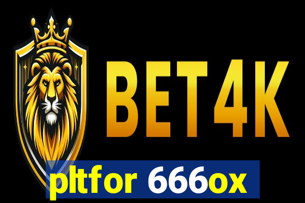 pltfor 666ox